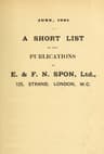 A Short List of the Publications of E. & F. N. Spon, Ltd. June 1901