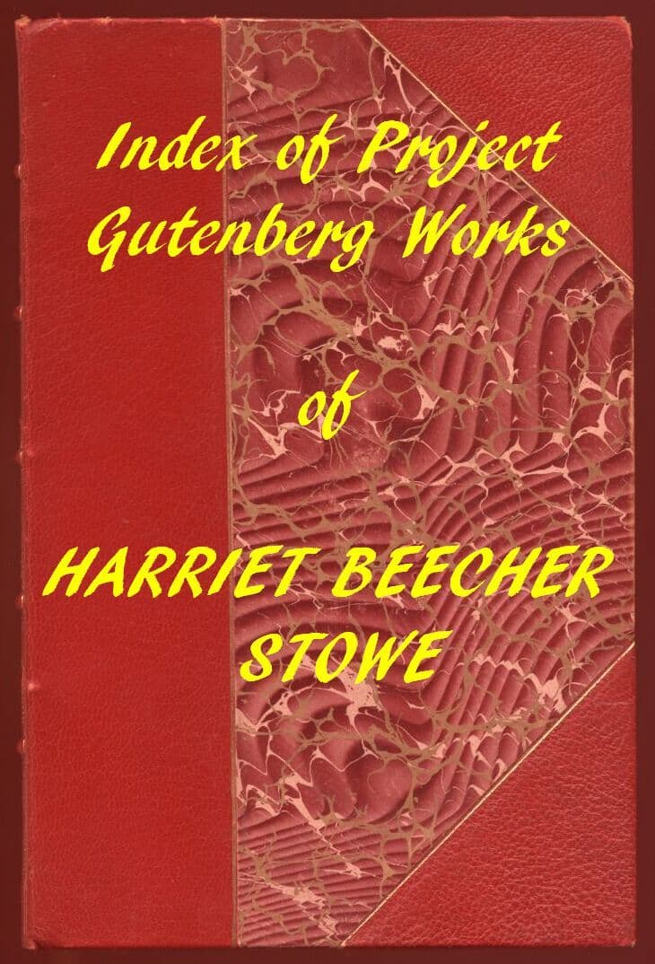 Harriet Beecher Stowe (Gutenberg Index)