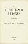 Il Fiume Bianco E I Dénka: Memorie