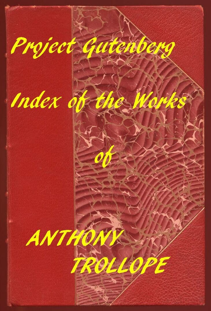 Anthony Trollope (Gutenberg Index)