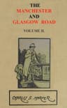 The Manchester and Glasgow Road, Volume 2 (of 2)this Way to Gretna Green