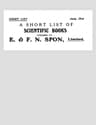 A Short List of Scientific Books Published by E. & F. N. Spon, Limited. June 1913