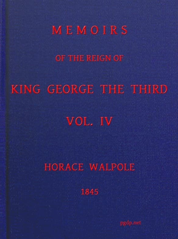 Memoirs of the Reign of King George the Third, Volume 4 (of 4)