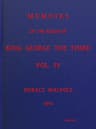 Memoirs of the Reign of King George the Third, Volume 4 (of 4)