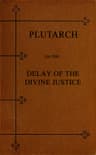 Plutarch on the Delay of the Divine Justice