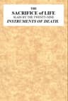 The Sacrifice of Life Slain by the Twenty-Nine Instruments of Death: Being the Substance of a Sermon Preached on Sunday Morning, Nov. 28, 1813 at the Obelisk Chapel