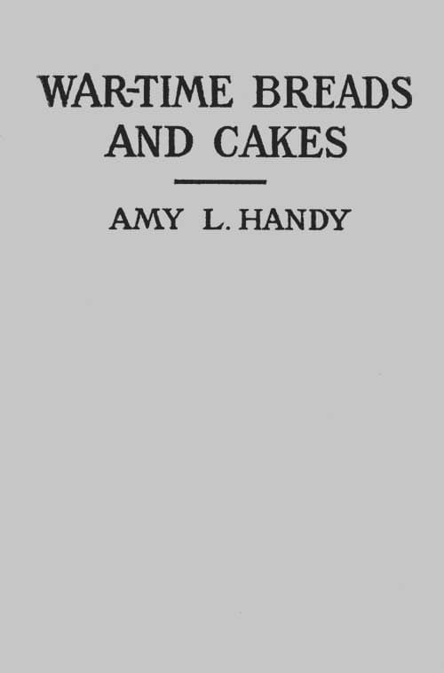 War-Time Breads and Cakes