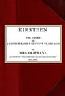 Kirsteen: The Story of a Scotch Family Seventy Years Ago
