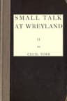 Small Talk at Wreyland. Second Series
