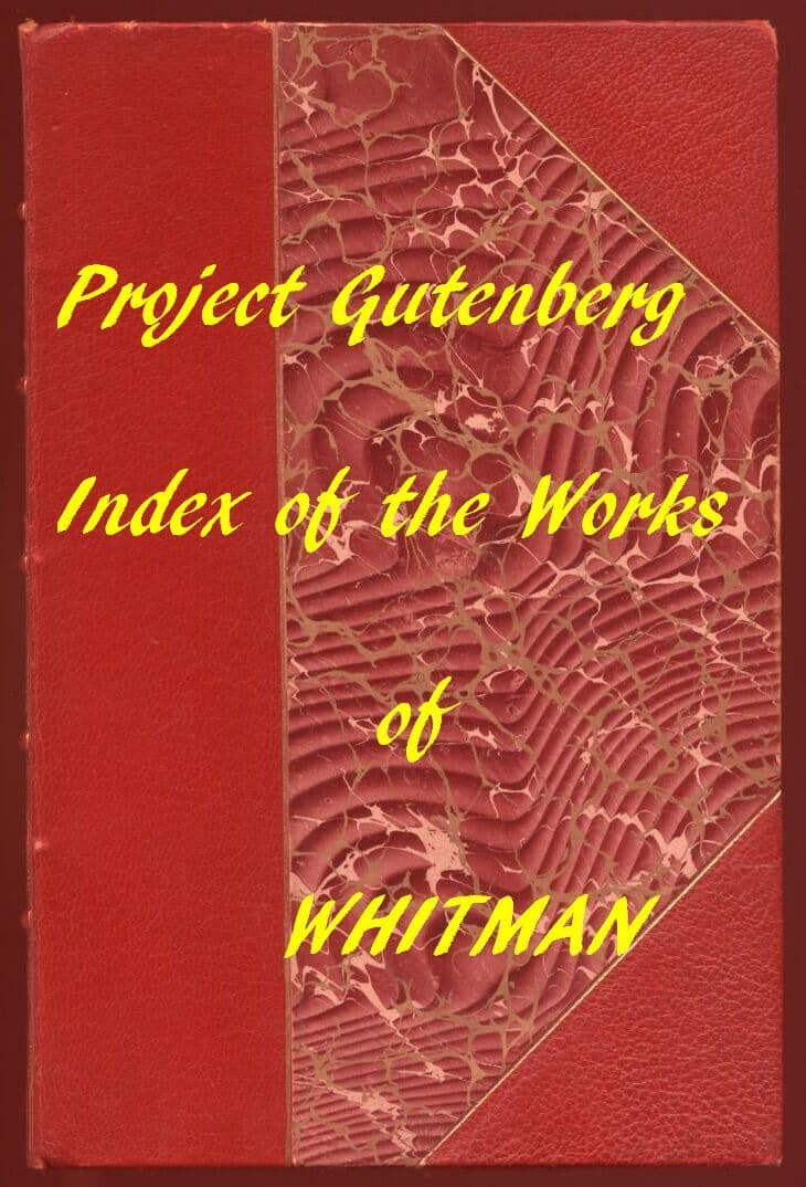 Walt Whitman (Gutenberg Index)