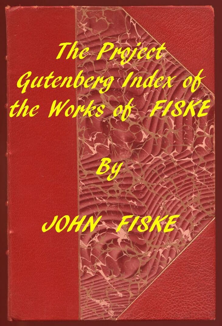 John Fiske (Gutenberg Index)