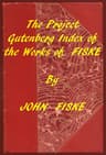 John Fiske (Gutenberg Index)