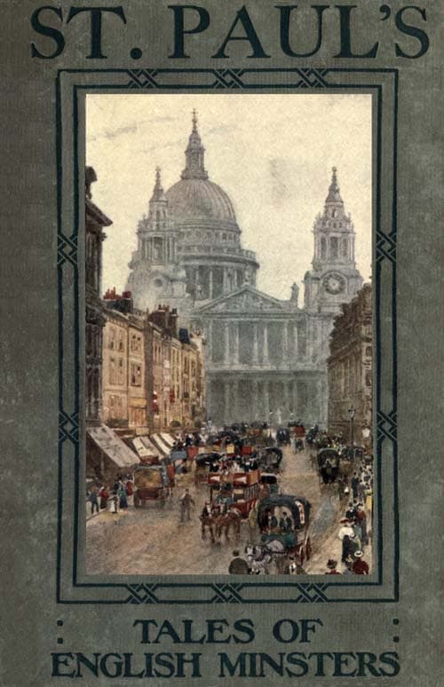 Tales of English Minsters: St. Paul's