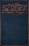 Twin Tales: Are All Men Alike, and, The Lost Titian