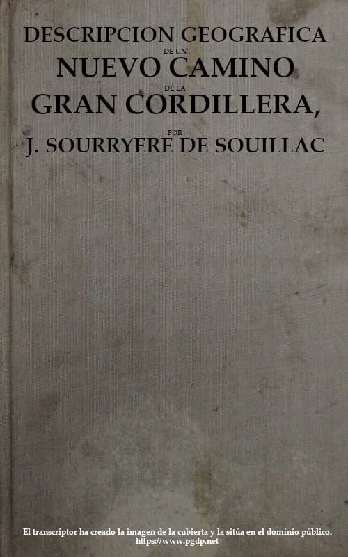 Descripcion Geografica De Un Nuevo Camino De La Gran Cordillera