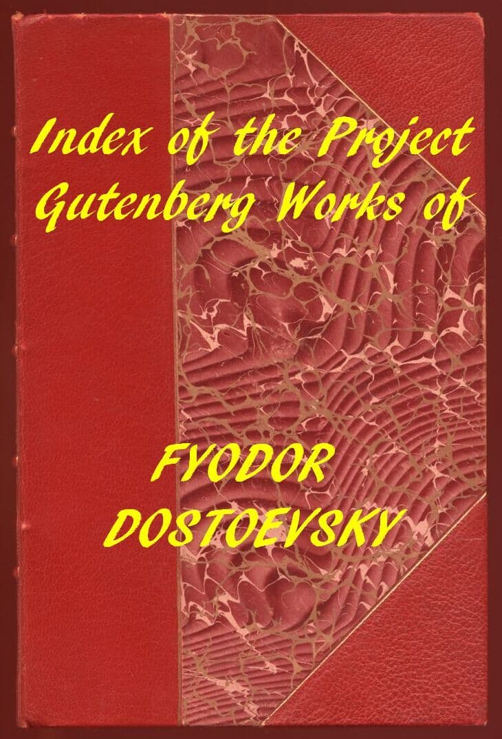 Fyodor Dostoevsky (Gutenberg Index)