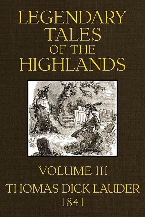 Legendary Tales of the Highlands (Volume 3 of 3)