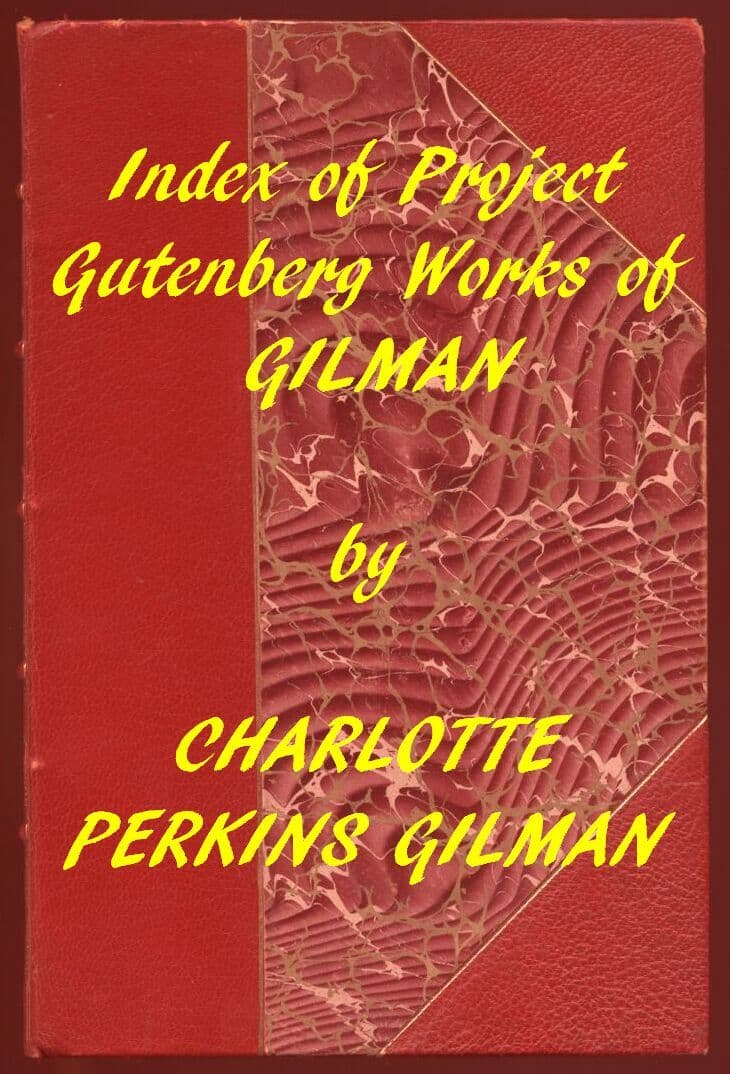 Charlotte Perkins Gilman (Gutenberg Index)