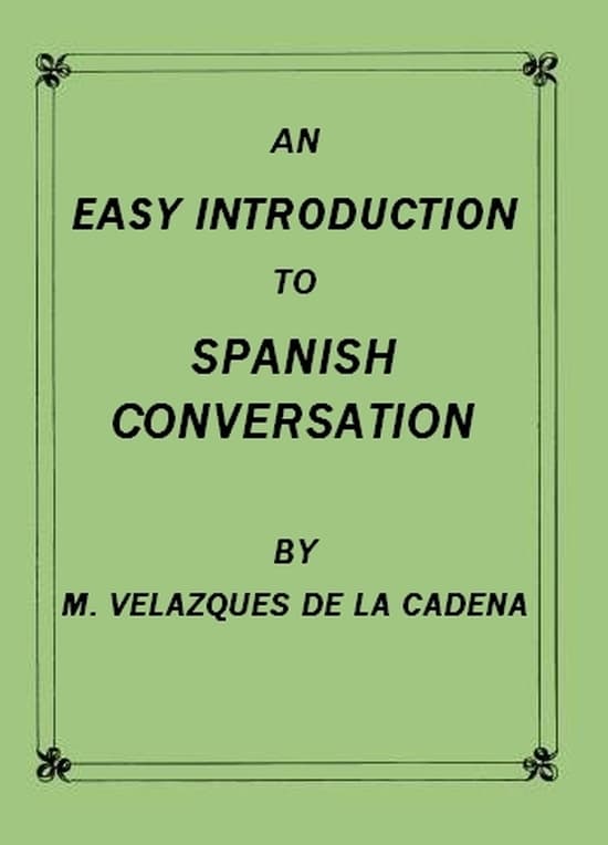 An Easy Introduction to Spanish Conversation
