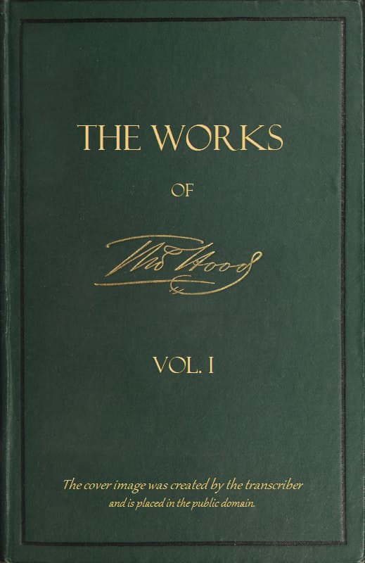 The Works of Thomas Hood; Vol. 01 (of 11)