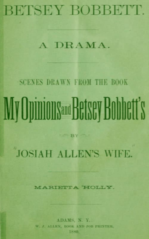 Betsey Bobbett: A Drama