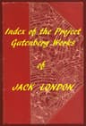 Jack London (Gutenberg Index)