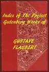 Gustave Flaubert (Gutenberg Index)