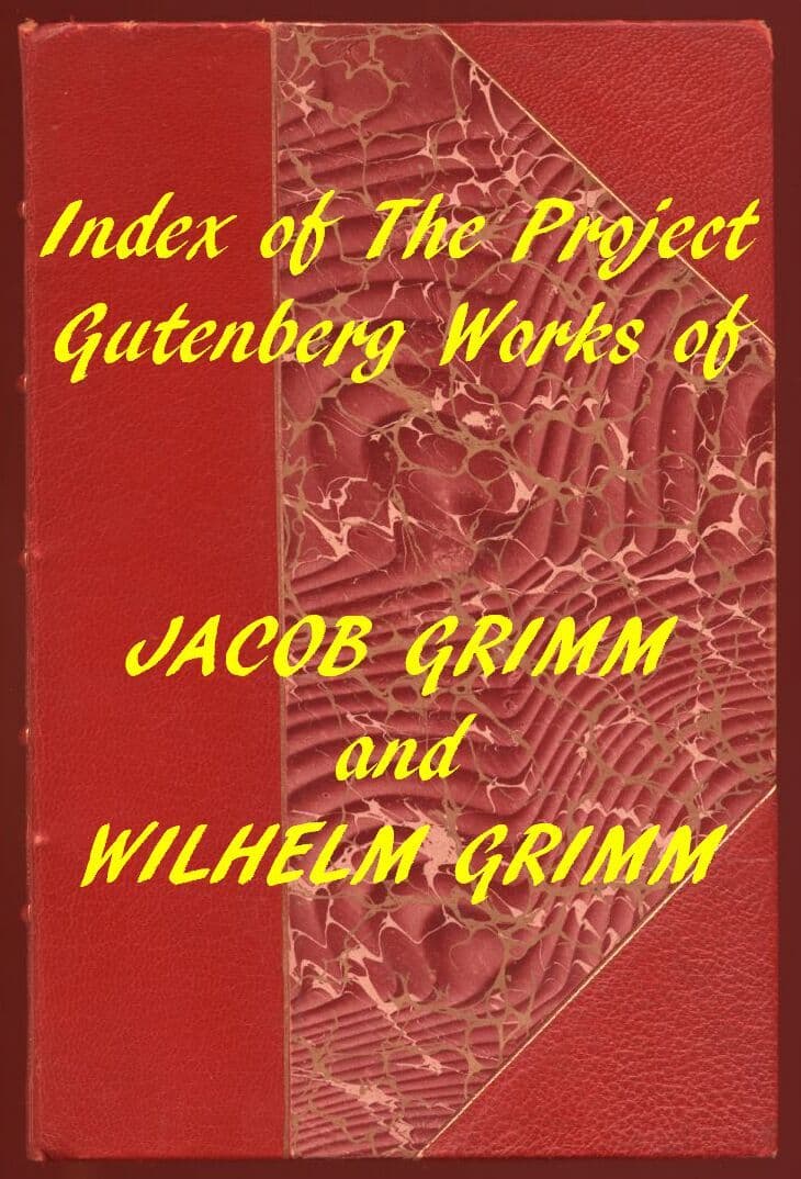 the Brothers Grimm (Gutenberg Index)