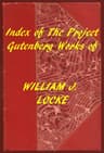 William J. Locke (Gutenberg Index)