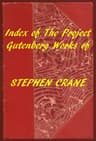 Stephen Crane (Gutenberg Index)