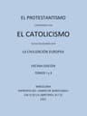 El Protestantismo comparado con el Catolicismo en sus relaciones con la…