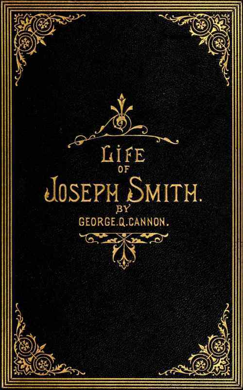 The Life of Joseph Smith, the Prophet