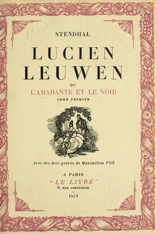 Lucien Leuwen; ou, l'Amarante et le Noir. Tome Premier