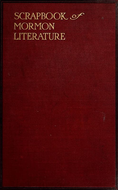 Scrap Book of Mormon Literature (Vol. 1 of 2)