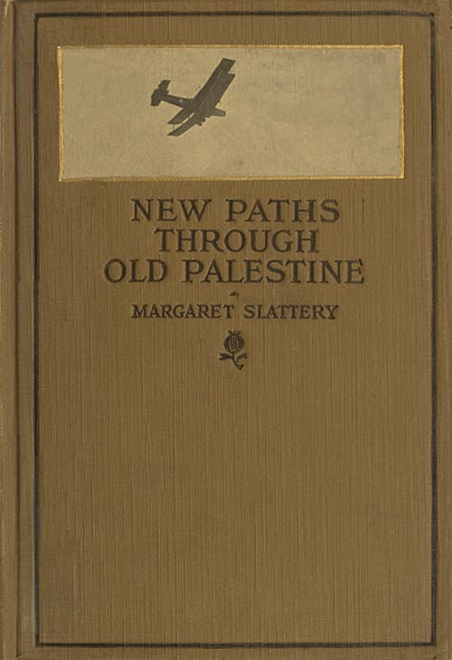 New Paths through Old Palestine