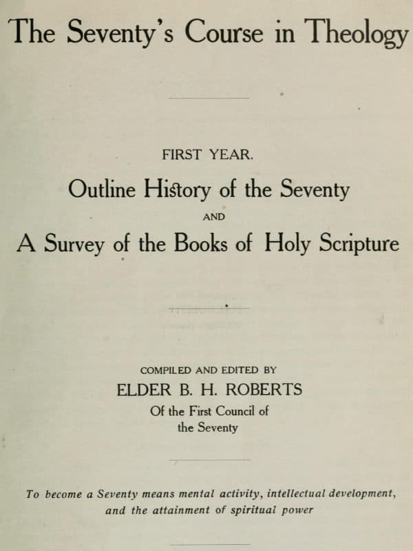 The Seventy's Course in Theology, First Year