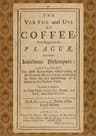 The Virtue and Use of Coffee With Regard to the Plague and Other Infectious…