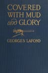 Covered with mud and glory :  a machine gun company in action ("Ma…