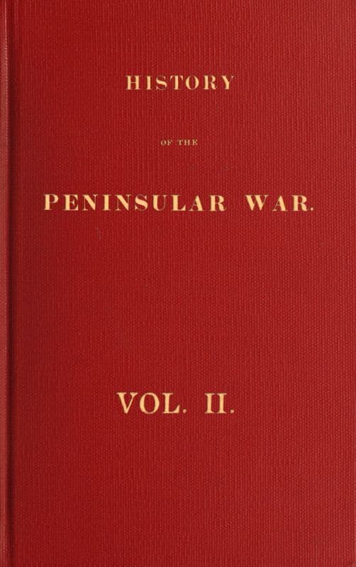 History of the Peninsular War, Volume 2 (of 6)