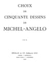 Choix de cinquante dessins de Michel-Angelo