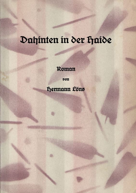 Dahinten in der Haide: Roman