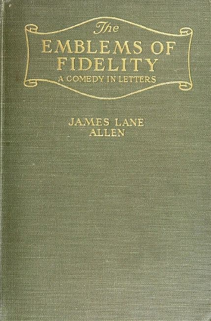 The Emblems of Fidelity: A Comedy in Letters