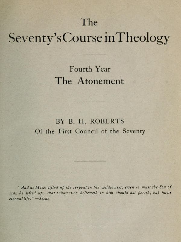 The Seventy's Course in Theology, Fourth Year