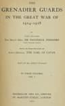 The Grenadier Guards in the Great War of 1914-1918, Vol. 1 of 3