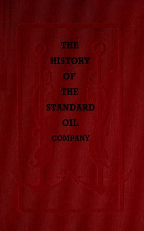 The History of the Standard Oil Company