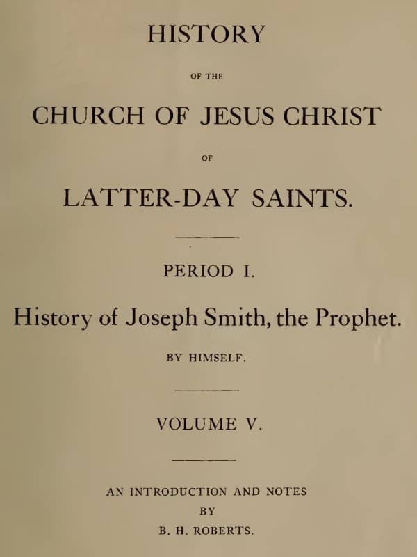 History of the Church of Jesus Christ of Latter-day Saints, Volume 5