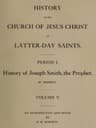 History of the Church of Jesus Christ of Latter-day Saints, Volume 5
