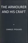 The armourer and his craft from the XIth to the XVIth century