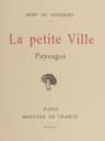 La petite Ville; Paysages