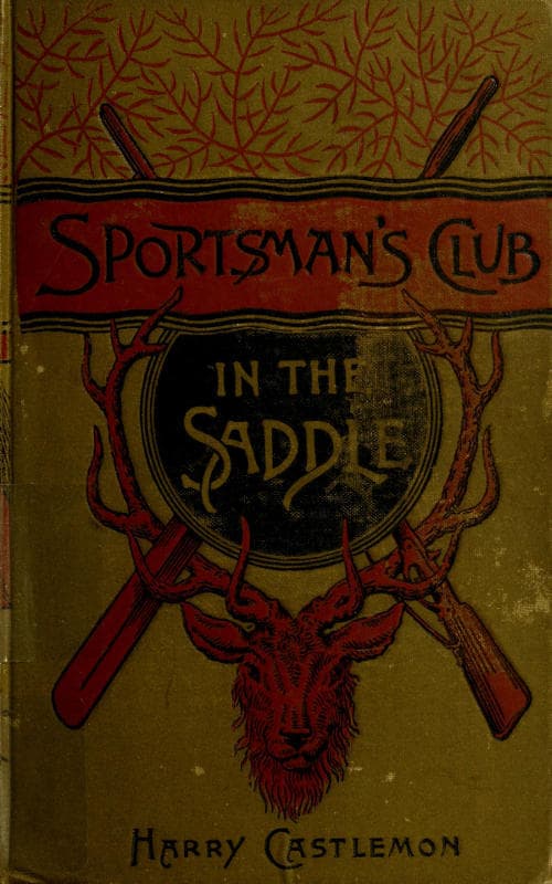 The Sportsman's Club in the Saddle